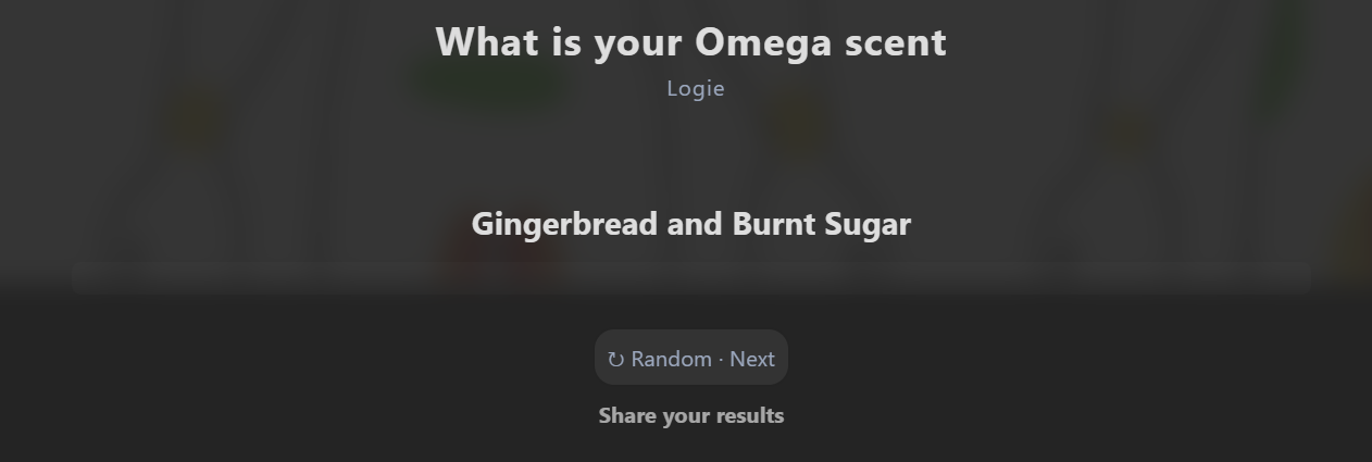 my omega sent is Gingerbread and Burnt Sugar